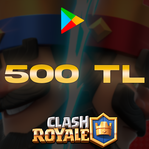 Clash Royale Google Play 500 TL