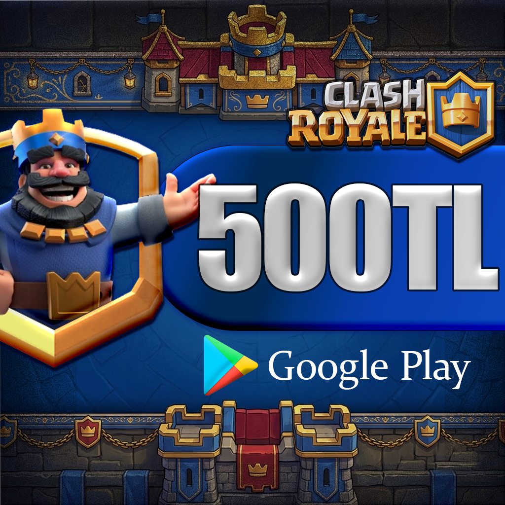 Clash Royale Google Play 500 TL
