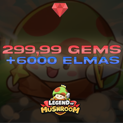 Legend of Mushroom 299.99 Gems + 6000 Elmas