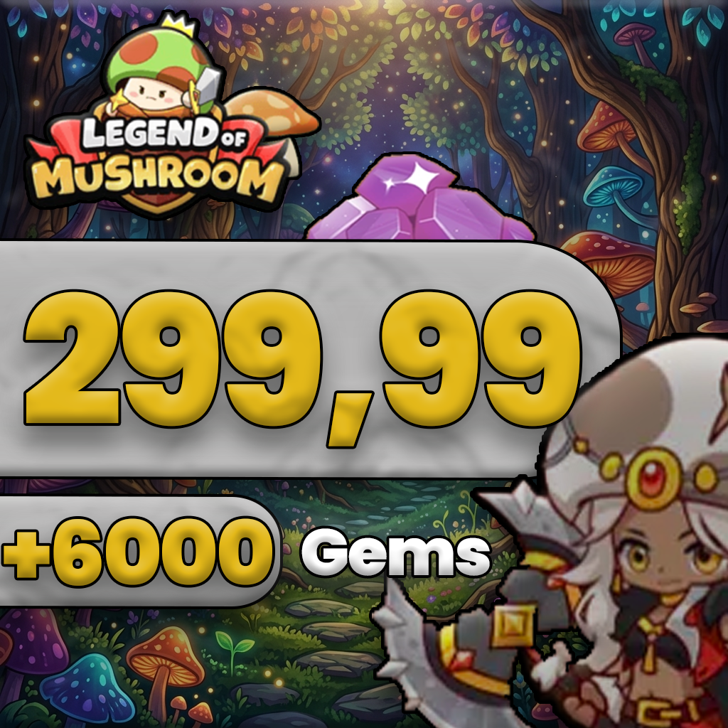 Legend of Mushroom 299.99 Gems + 6000 Elmas