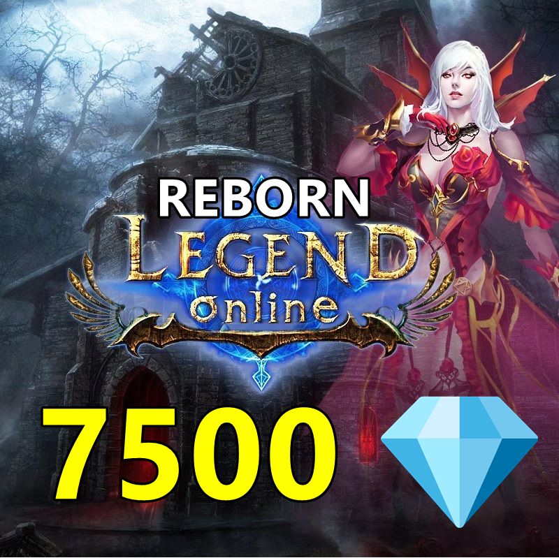 Legend Online Reborn 7500 + 750 Elmas