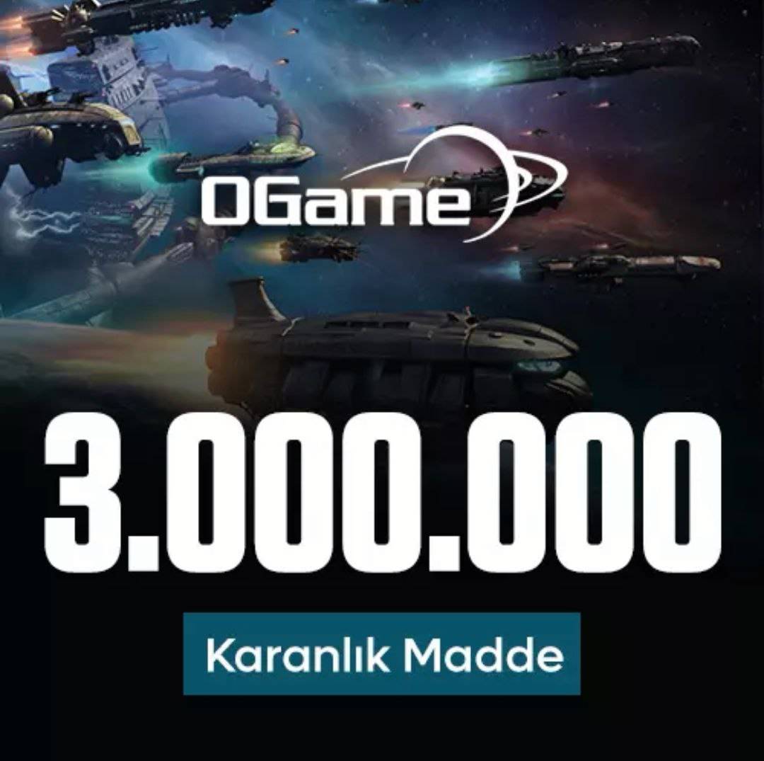 OGame 3.000.000 Karanlık Madde (KM)