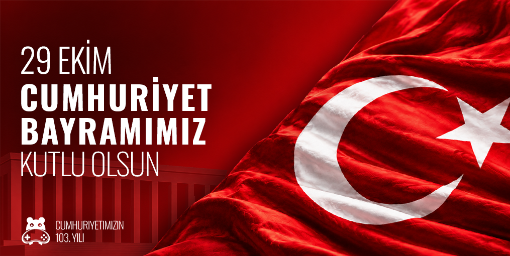 29 EKİM CUMHURİYET BAYRAMIMIZ KUTLU OLSUN!
