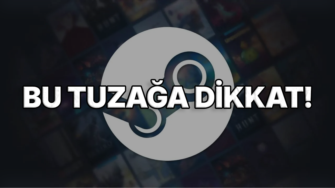 Steam Guard Bile Kurtaramıyor! İşte Yeni Nesil Steam Phishing Tehlikesi