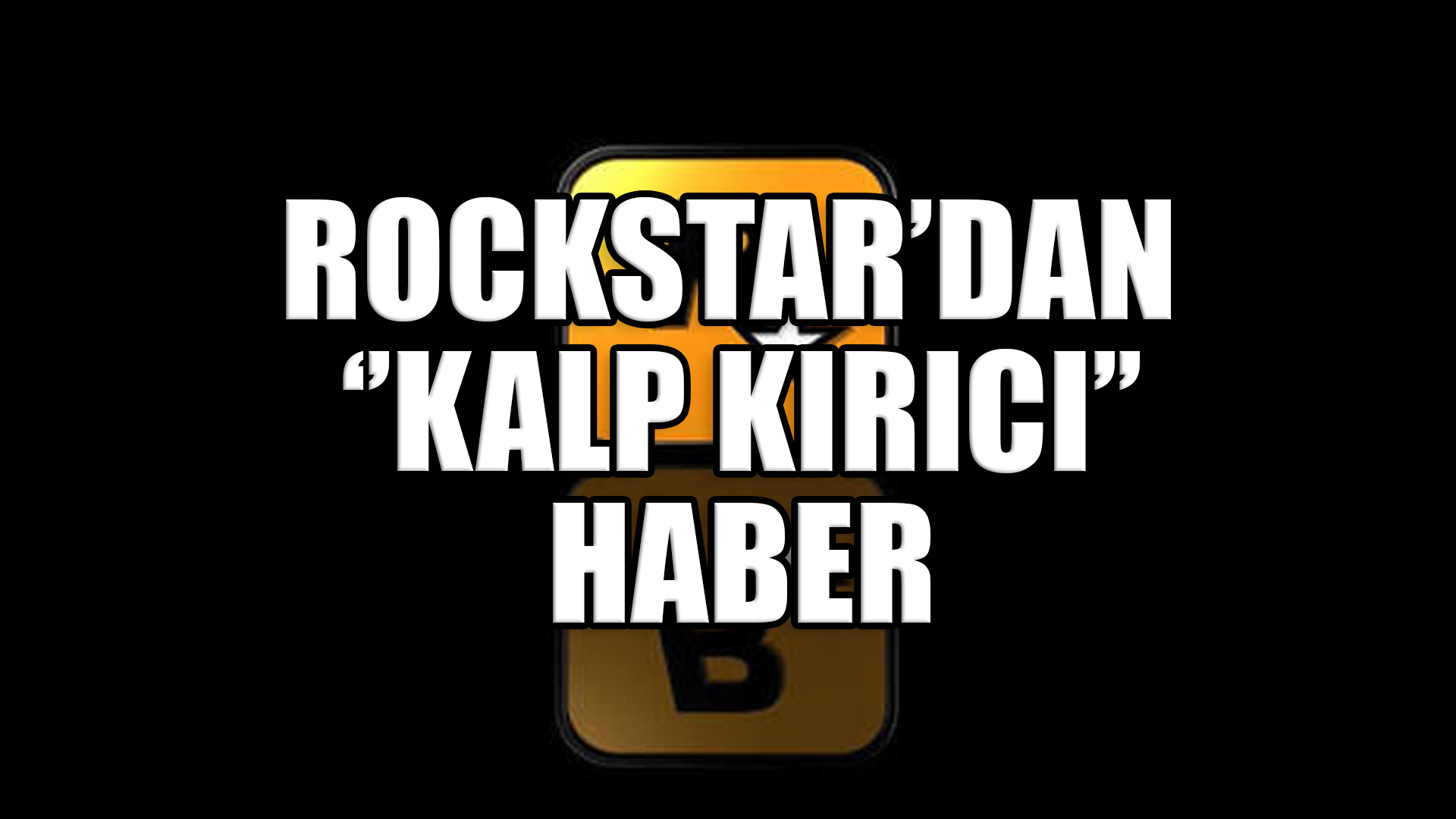 Rockstar Games’ten Şok GTA 6 Açıklaması: "Ekibimiz İçin Kalp Kırıcı!"