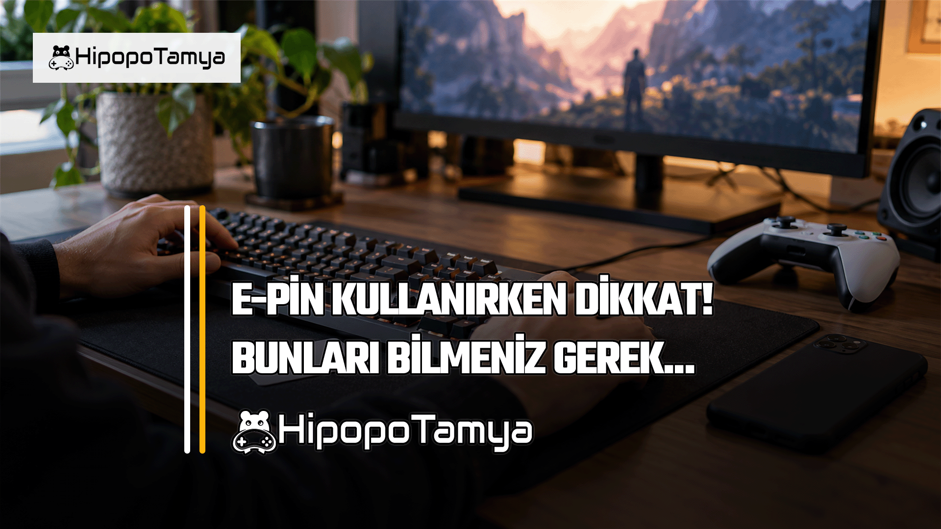 E-Pin Nedir, Nasıl Kullanılır? Güvenli E-Pin Rehberi