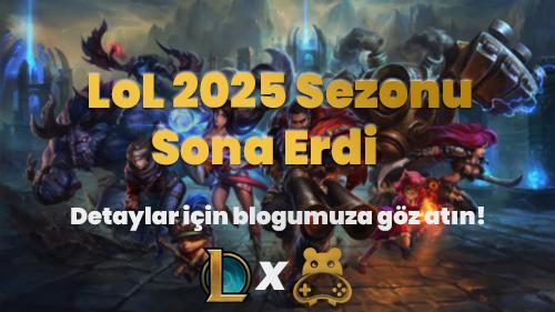 League of Legends 2025 Sezonu Sona Erdi! Ranklar, Ödüller ve 2026 Sezonu Öncesi Genel Değerlendirme
