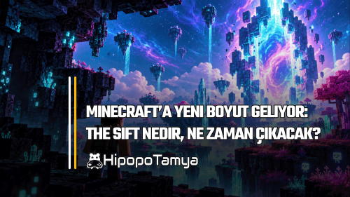 Minecraft’a Yeni Boyut Geliyor: The Sift Nedir, Ne Zaman Çıkacak?